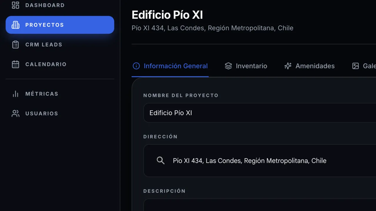 Panel de administración del proyecto: el menú con proyectos, leads, calendario y métricas, y las pestañas de información general, inventario, amenidades y galería